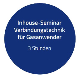 Inhouse-Seminar Verbindungstechnik für Gasanwender